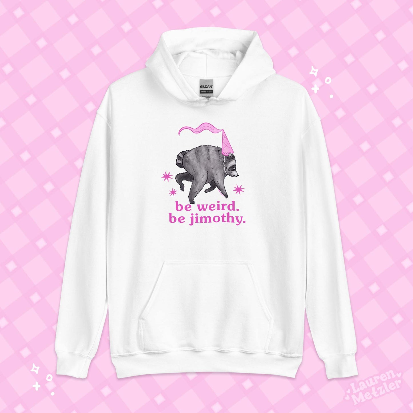 "Be Weird. Be Jimothy" Hoodie
